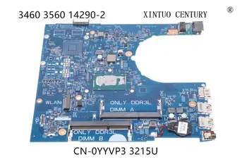 CN-0YYVP3 0YYVP3 YYVP3 Dell Latitude 3460 3560 płyta główna 14290-2 PWB: 85GK8 W/SR243 3215U 100% sprawdzone robocza
